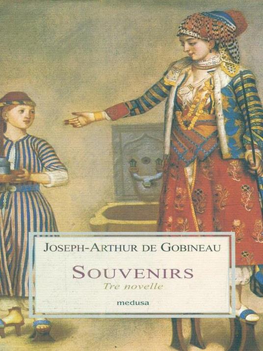 Souvenirs. Tre novelle - Joseph-Arthur de Gobineau - 5