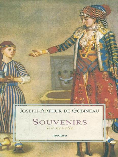 Souvenirs. Tre novelle - Joseph-Arthur de Gobineau - 2