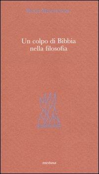 Un colpo di Bibbia nella filosofia - Henri Meschonnic - copertina