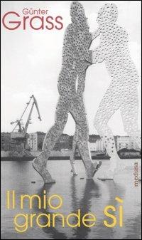 Il mio grande sì - Günter Grass - copertina