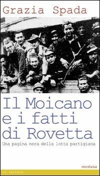 Il Moicano e i fatti di Rovetta - Grazia Spada - copertina