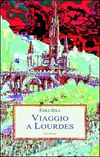 Viaggio a Lourdes - Émile Zola - copertina