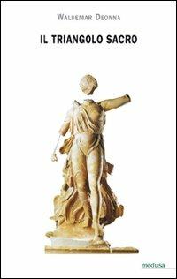 Il triangolo sacro - Waldemar Deonna - copertina