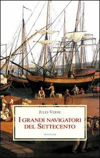 I grandi navigatori del Settecento - Jules Verne - copertina