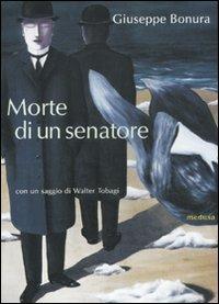 Morte di un senatore - Giuseppe Bonura - copertina