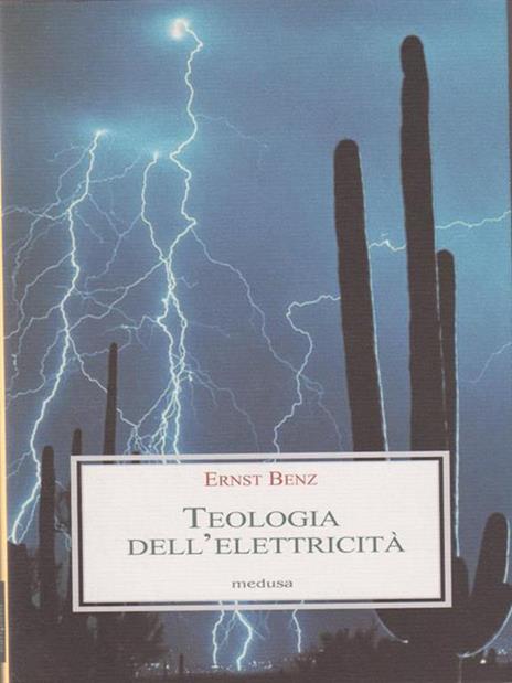 Teologia dell'elettricità - Ernst Benz - copertina