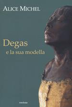 Degas e la sua modella