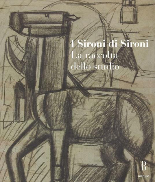 I Sironi di Sironi. La raccolta dello studio - copertina