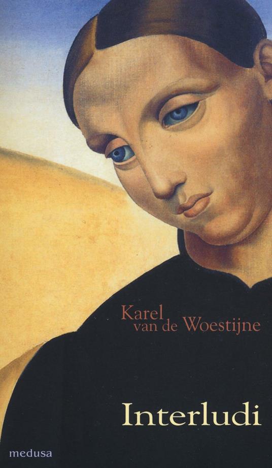 Interludi. Testo neerlandese a fronte - Karel Van de Woestijne - copertina