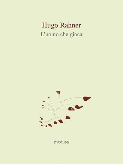 L' uomo che gioca - Hugo Rahner - copertina