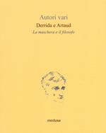 Derrida e Artaud. La maschera e il filosofo