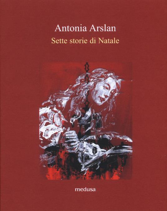Sette storie di Natale - Antonia Arslan - copertina