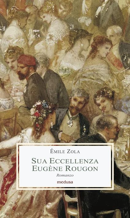 Sua eccellenza Eugène Rougon - Émile Zola - copertina