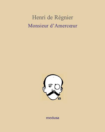 Monsieur d'Amercœur - Henri de Régnier - copertina