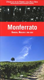 Monferrato. Barbera, Moscato e non solo