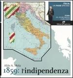 Italia, un paese speciale. Storia del Risorgimento e dell'Unità. Vol. 2: 1859: l'indipendenza.