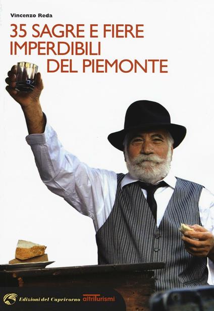 35 sagre e fiere imperdibili del Piemonte - Vincenzo Reda - copertina