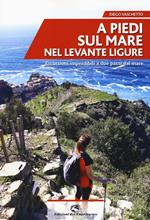 A piedi sul mare nel Levante ligure