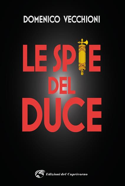 Le spie del duce - Domenico Vecchioni - copertina