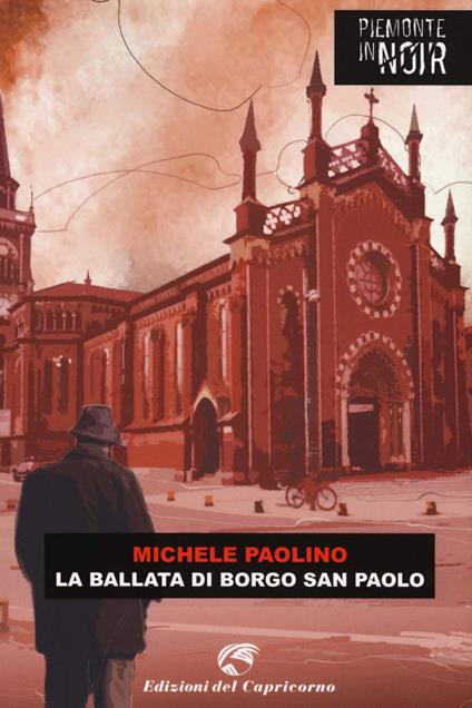 La ballata di borgo San Paolo - Michele Paolino - ebook