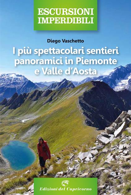 I più spettacolari sentieri panoramici in Piemonte e Valle d'Aosta - Diego Vaschetto - copertina