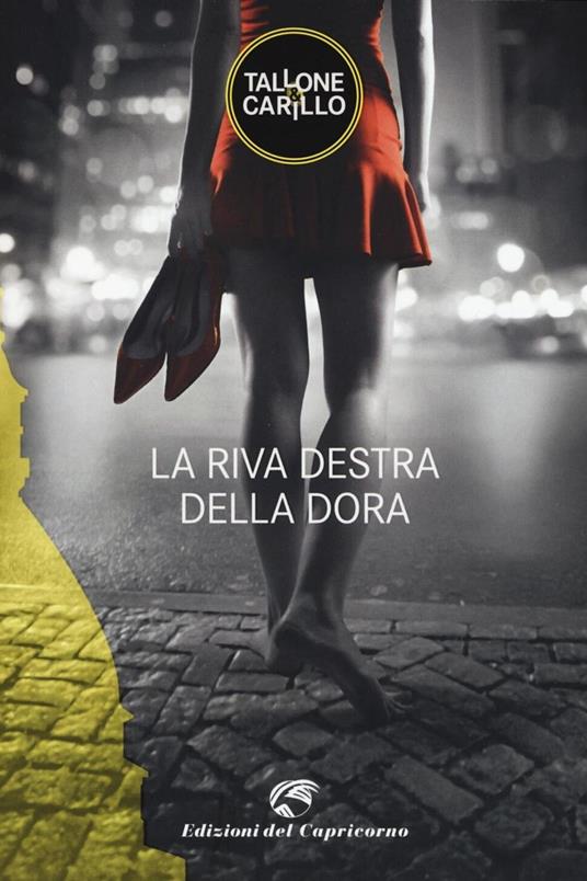 La riva destra della Dora - Biagio Fabrizio Carillo,Massimo Tallone - ebook