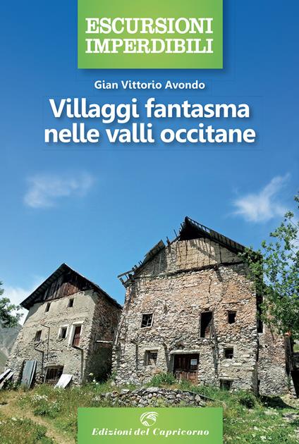 Villaggi fantasma nelle valli occitane - Gian Vittorio Avondo - copertina