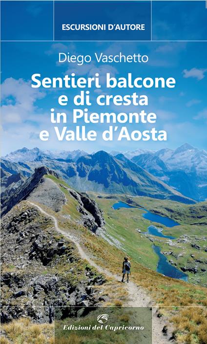 Sentieri balcone e di cresta in Piemonte e Valle d'Aosta - Diego Vaschetto - copertina
