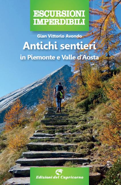 Antichi sentieri in Piemonte e Valle d'Aosta - Gian Vittorio Avondo - copertina