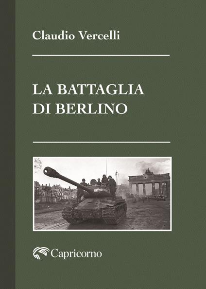 La battaglia di Berlino - Claudio Vercelli - copertina