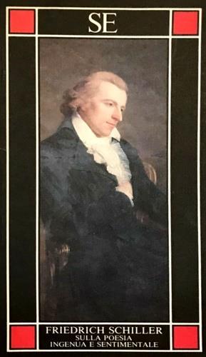 Sulla poesia ingenua e sentimentale - Friedrich Schiller - copertina