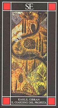 Il giardino del profeta. Testo inglese a fronte - Kahlil Gibran - copertina