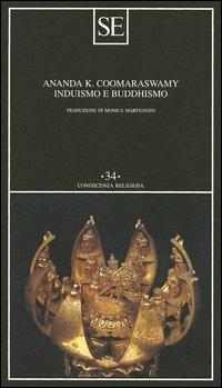 Induismo e buddhismo - Ananda Kentish Coomaraswamy - copertina