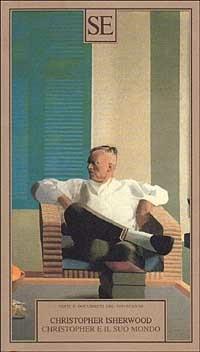 Christopher e il suo mondo - Christopher Isherwood - copertina