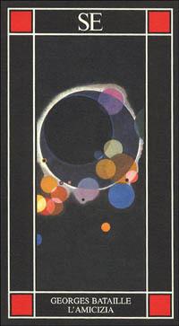 L'amicizia - Georges Bataille - copertina