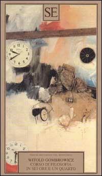 Corso di filosofia in sei ore e un quarto - Witold Gombrowicz - copertina