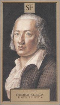 Scritti di estetica - Friedrich Hölderlin - copertina