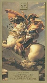 Considerazioni sulla storia universale - Jacob Burckhardt - copertina