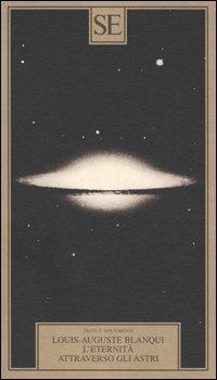 L'eternità attraverso gli astri - Louis-Auguste Blanqui - copertina