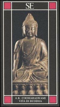 Vita di Buddha - Ananda Kentish Coomaraswamy - copertina