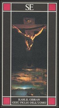 Gesù figlio dell'uomo - Kahlil Gibran - copertina