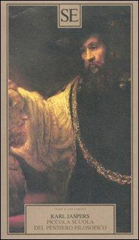 Piccola scuola del pensiero filosofico - Karl Jaspers - copertina