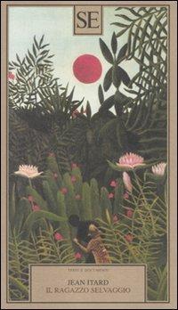 Il ragazzo selvaggio - Jean Itard - copertina