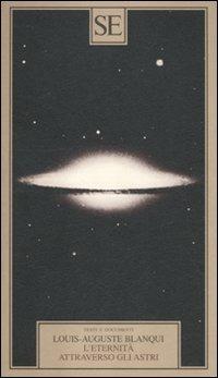 L'eternità attraverso gli astri - Louis-Auguste Blanqui - copertina
