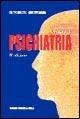 Elementi di psichiatria - Filippo Bogetto,Giuseppe Maina - copertina