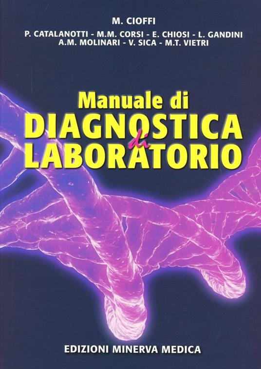 Manuale di diagnostica di laboratorio - Michele Cioffi,Piergiorgio Catalanotti,Massimiliano M. Corsi - copertina