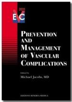 Prevention and management of vascular complications