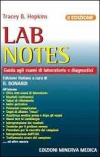 Lab notes. Guida agli esami di laboratorio e diagnostici - Tracey B. Hopkins - copertina