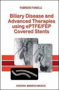 Biliary disease and advanced therapises using ePTFE/FEP covered stents - Filippo Fanelli - copertina