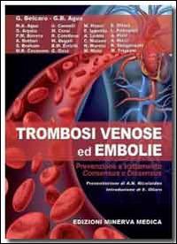 Trombosi venose ed embolie. Prevenzione e trattamento. Consensus e dissensus - copertina